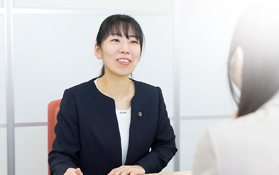 心に寄り添い、安心して笑顔で解決に向かえるよう尽力いたします